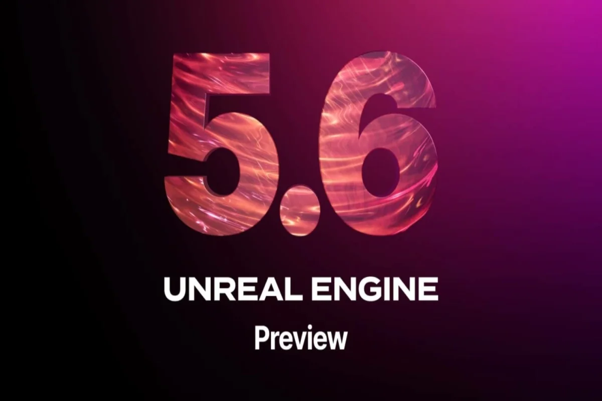 Unreal Engine 5.6